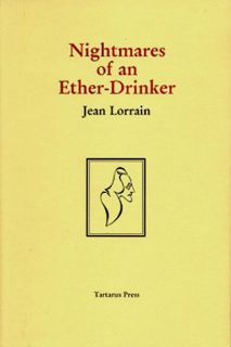 Jean Lorrains NIGHTMARES OF AN ETHER DRINKER limited edition