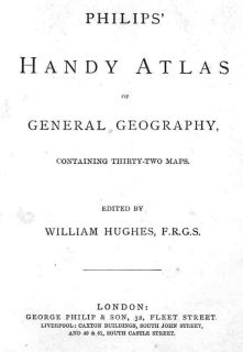 philips handy atlas of general geography containing 32 maps edited
