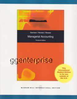 Managerial Accounting by Eric w Noreen 13th Edition 0073379611