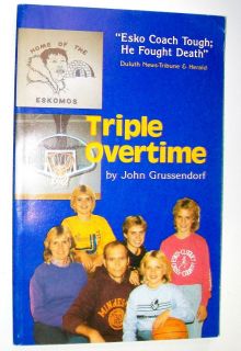   Overtime Softcover Book John A Grussendorf Esko Eskomos Minnesota
