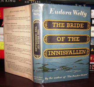 Welty Eudora The Bride of The Innisfallen 1st Edition First Printing