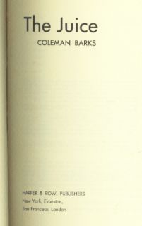 The Juice by Coleman Barks Authors First Book of Poetry Signed 1st w