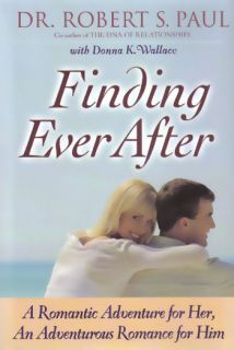 NEW Christian Relationships Hardcover Finding Ever After   Dr. Robert