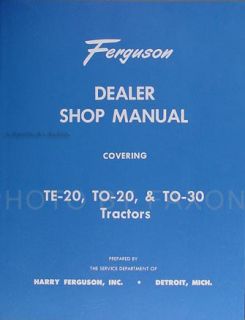 Ferguson TE 20 to 20 to 30 Tractor Repair Shop Manual TE20 TO20 TO30