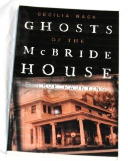 The McBride House by Cecilia Back Fort Gibson Oklahoma Haunting