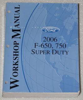 2006 Ford F 650 F 750 Super Duty Truck  Factory Workshop Manual