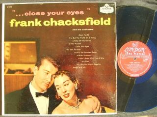 Frank Chacksfield Close Your Eyes 1956 London LP EX