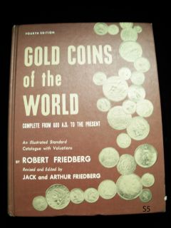 Gold Coins of the World, Fourth Edition, by Robert Friedberg