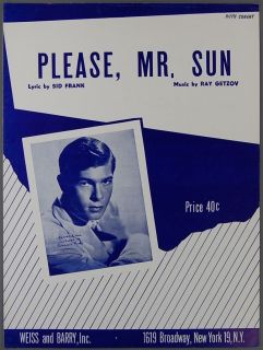 PLEASE MR SUN Sid Frank Ray Getzov JOHNNIE RAY Sheet Music PIANO VOCAL