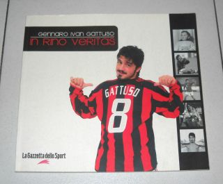 Libro Gennaro Ivan Gattuso in Rino Veritas Ottimo 2004 Milan Calcio