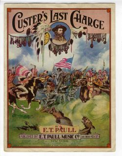 Paull Sheet Music George Armstrong Custer 1922 Last Charge