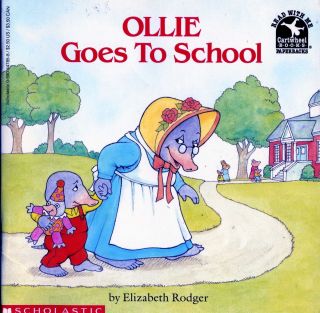 Ollie Goes to School by Elizabeth Rodgers Softcover 0606019189