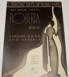 Smoke Gets in Your Eyes Roberta Fair Condition 1933 Sheet Music SM 6