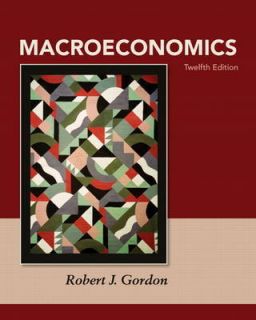Macroeconomics 12E Robert J Gordon 12th Edition 2012 New Pearson Sales