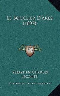 Le Bouclier DAres (1897) NEW by Sebastien Charles LeConte