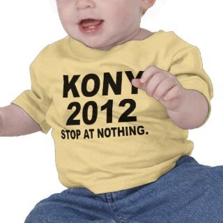 Stop Joseph Kony 2012, Stop at Nothing, Political T shirt