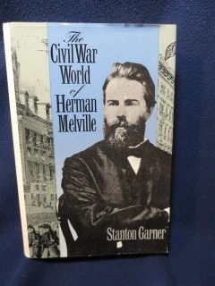 The Civil War of Herman Melville, Stanton Garner/ Lawrence University