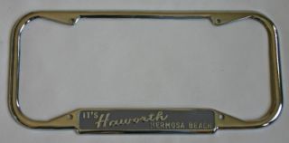 Haworth Chevrolet Hermosa Beach California Dealer License Plate Frame