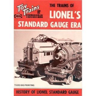  Lionels Standard Gauge Era History Book Lionel Standard Gauge