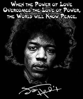 Jimi Hendrix Quote T Shirt Power of Love Peace Occupy Protest 99