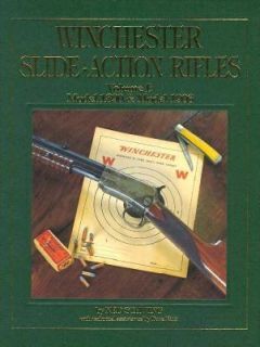 Winchester Slide Action Rifles Vol I Model 1890 and Model 1906 by Ned