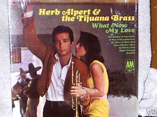 Herb Alpert What Now My Love A M SP 4114 1966
