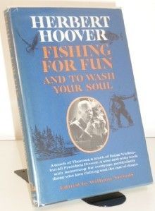 Herbert Hoover Fishing for Fun 1 1 Signed HB 1 1