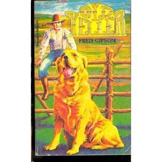 Old Yeller by Gipson, Fred published by Scholastic Paperbacks