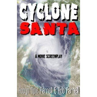Image Cyclone Santa   The Screenplay Rob Parnell,Robyn Opie Parnell