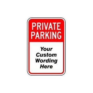 PRIVATE PARKING ___ 18 x 12 Sign .080 Reflective
