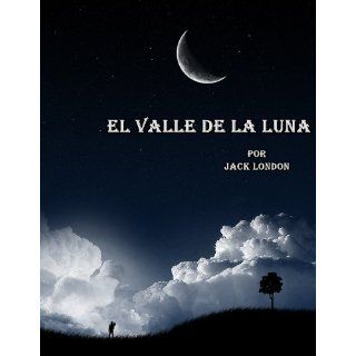 Image El Valle de la Luna (Spanish Edition) Jack London