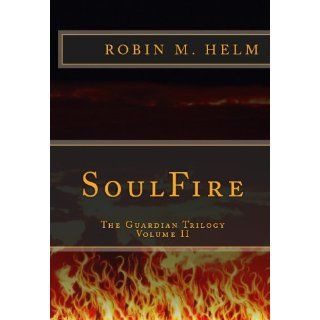 Image SoulFire (The Guardian Trilogy) Robin Helm