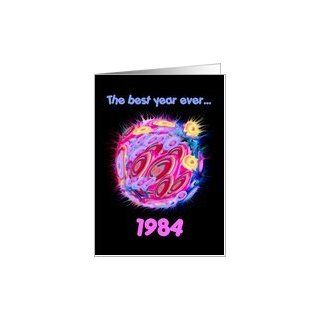 1984 BIRTHDAY Best Year Ever Card