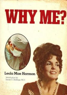 Why Me? (9780812828443) Leola Mae Harmon, M.D. James O