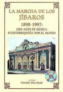 La Marcha de Los Jibaros 1898 1997 Bk/Cd (9781563281372