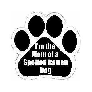 Im the Mom of a Spoiled Rotten Dog Car Magnet Paw Print