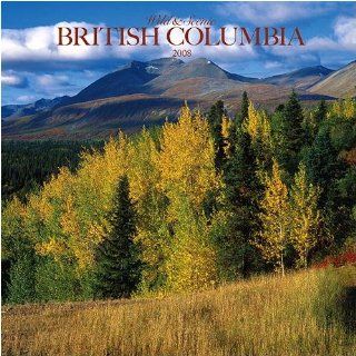 Wild & Scenic British Columbia 2008 Wall Calendar Office