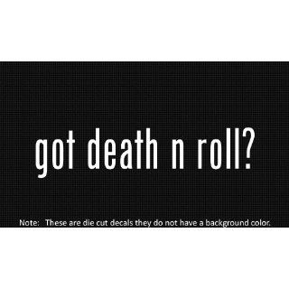 (2x) Got Death N Roll   Decal   Die Cut   Vinyl