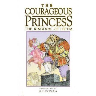 Courageous Princess Volume 3 Kingdom Of Leptia (v. 3) by Espinosa