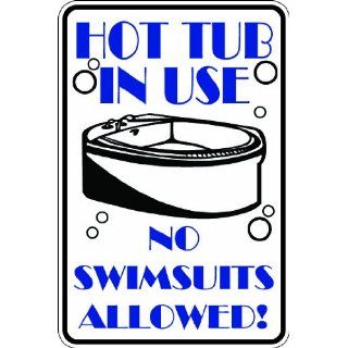 (Misc121) No Swim Suits in Hot Tub Humorous Novelty