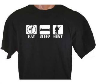 Eat Sleep Hunt Hunting T Shirt