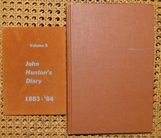 John Huntons Diaries 1873 1888 All Six Volumes