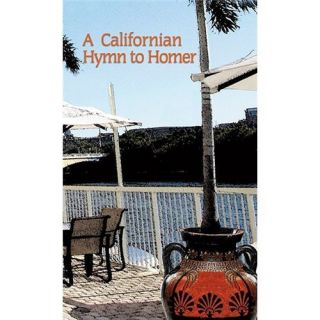 New A Californian Hymn to Homer Pepper Timothy EDT 0674036050