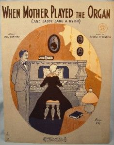 Old 1932 When Mother Played That Organ Sheet Music O