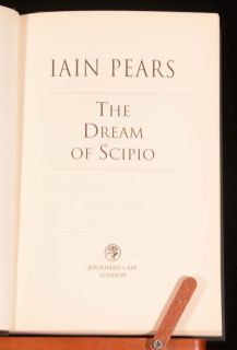 2002 The Dream of Scipio by Iain Pears First Edition
