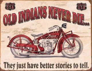 Metal Sign Old Indians Never Die Nostalgic Collect New