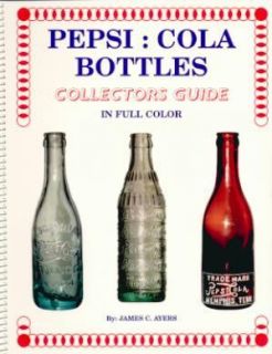 Vintage Glass Pepsi Cola Bottles Collector Guide Early 1900s