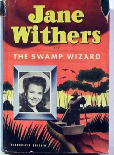 1944 Whitman Book w DJ Jane Withers The Swamp Wizard
