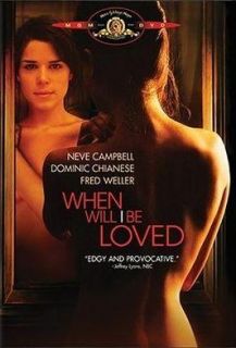 When Will I Be Loved Sexy Drama DVD Neve Campbell Watch Movie Trailer