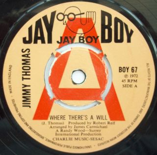 Jimmy Thomas Where Theres A Will Jay Boy DJ Demo 67 UK 45 Northern